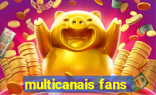 multicanais fans